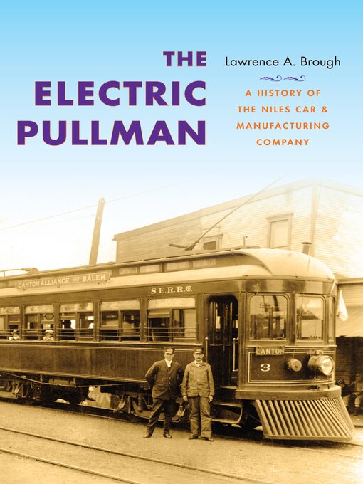 Title details for The Electric Pullman by Lawrence A. Brough - Available